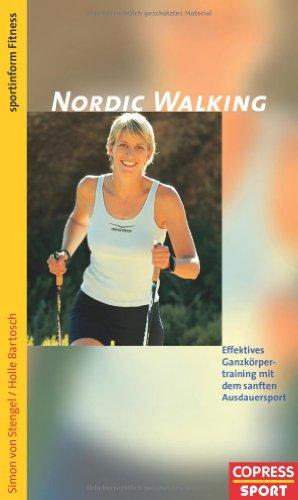 Nordic Walking: Effektives Ganzkörper-Training mit dem sanften Ausdauersport