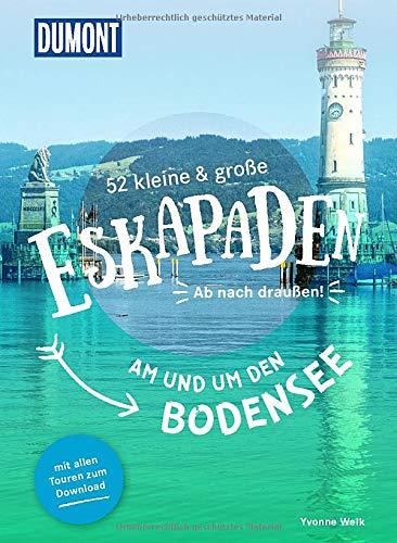 52 kleine & große Eskapaden am und um den Bodensee: Ab nach draußen! (DuMont Eskapaden)