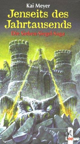 Jenseits des Jahrtausends: Die Sieben-Siegel-Saga