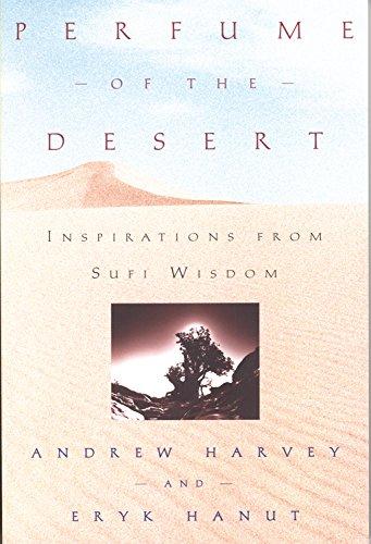 Perfume of the Desert: Inspirations from Sufi Wisdom: Inspiration from Sufi Wisdom