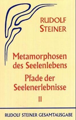 Metamorphosen des Seelenlebens, Bd.2, Neun Vorträge, Berlin 1910