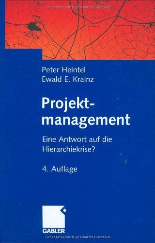 Projektmanagement. Eine Antwort auf die Hierarchiekrise?