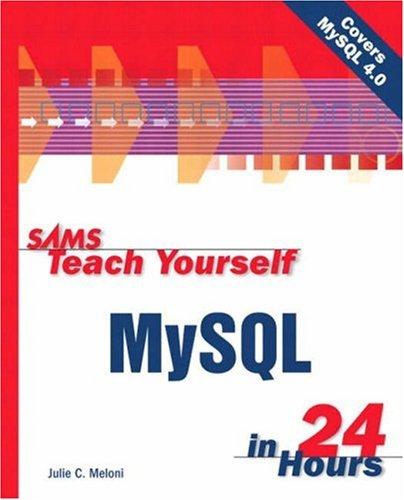 Sams Teach Yourself MySQL in 24 Hours (Sams Teach Yourself in 24 Hours)