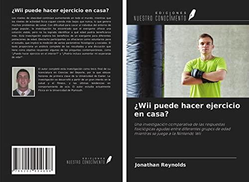 ¿Wii puede hacer ejercicio en casa?: Una investigación comparativa de las respuestas fisiológicas agudas entre diferentes grupos de edad mientras se juega a la Nintendo Wii