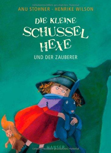 Die kleine Schusselhexe und der Zauberer