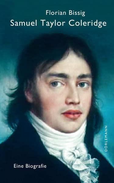 Samuel Taylor Coleridge: Eine Biografie