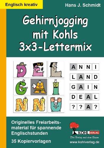 Gehirnjogging mit Kohls 3x3-Lettermix: Freiarbeitsmaterial für einen spannenden Englischunterricht