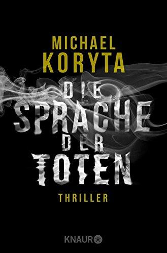 Die Sprache der Toten: Thriller