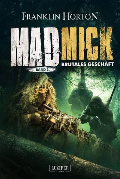 MAD MICK - BRUTALES GESCHÄFT: Endzeit-Thriller