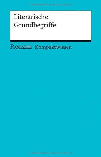 Literarische Grundbegriffe: (Kompaktwissen)