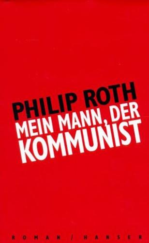 Mein Mann, der Kommunist: Roman