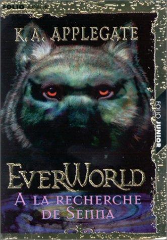 Everworld. Vol. 1. A la recherche de Senna