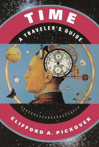 Time: A Traveler's Guide: A Traveller's Guide