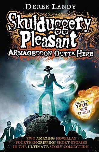 Armageddon Outta Here: The World of Skulduggery Pleasant (Skulduggery Pleasant 8.5)