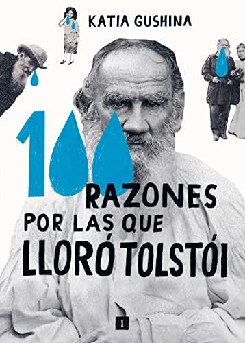 100 razones por las que lloró Tolstói (El Chico Amarillo)