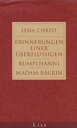 Erinnerung einer Überflüssigen /Madam Bäuerin /Die Rumplhanni