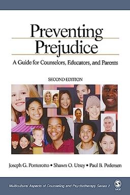 Preventing Prejudice: A Guide for Counselors, Educators, and Parents (Multicultural Aspects of Counseling And Psychotherapy)