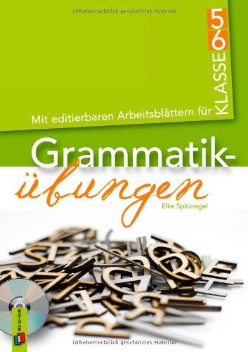 Grammatikübungen: mit editierbaren Arbeitsblättern für Klasse 5/6