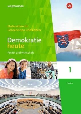 Demokratie heute - Ausgabe 2018 für Hessen, Lehrermaterial 1