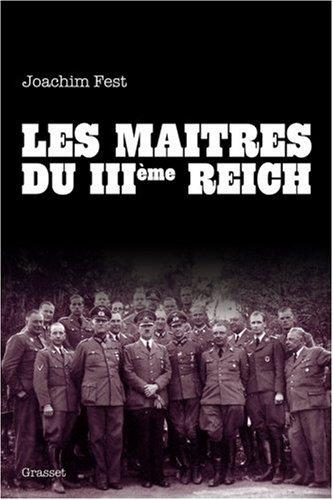 Les maîtres du IIIe Reich