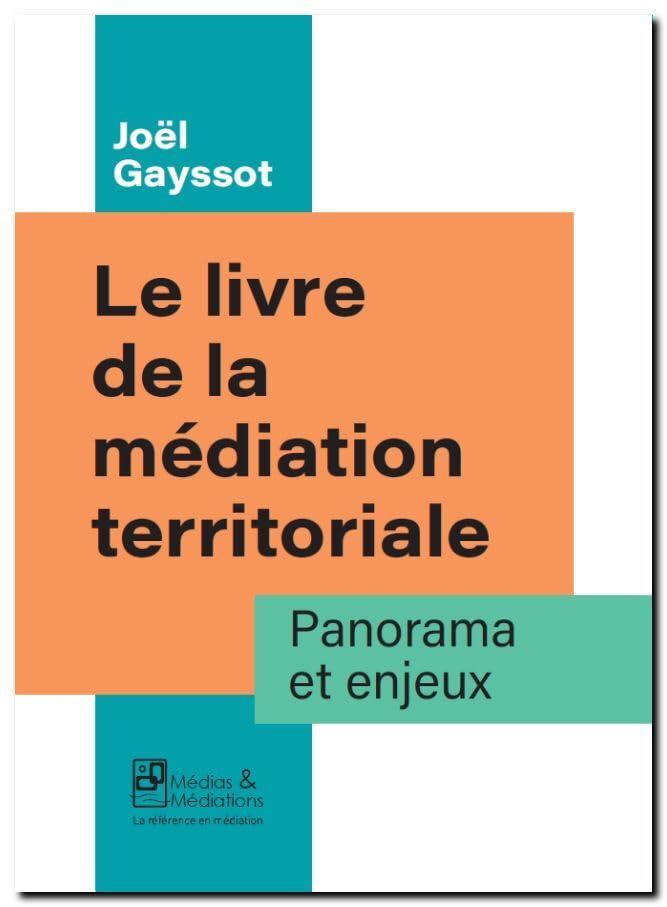 Le livre de la médiation territoriale : panorama et enjeux