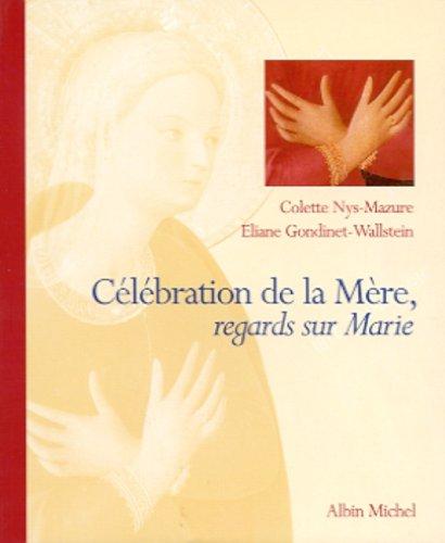 Célébration de la mère : regards sur Marie