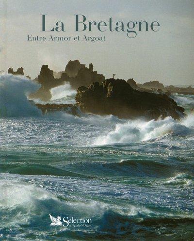 La Bretagne : entre Armor et Argoat