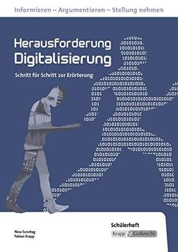 Herausforderung Digitalisierung: Schülerheft - Rahmenthema,Kompendium, Prüfung, Realschule, Ba-Wü