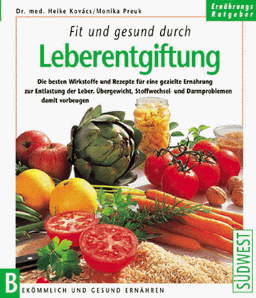 Fit und gesund durch Leberentgiftung