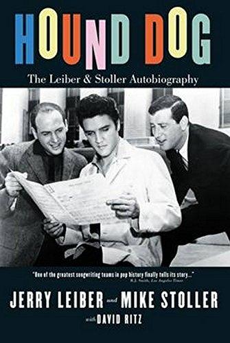 David Ritz: Hound Dog: The Leiber and Stoller Autobiography