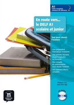 En route... vers le DELF A1 scolaire et junior : tout pour réussir l'examen