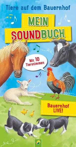 Mein Soundbuch Tiere auf dem Bauernhof: Mit 10 Tierstimmen