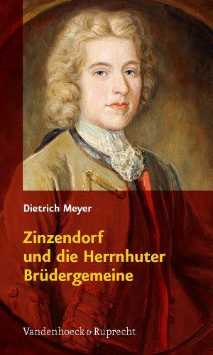 Zinzendorf und die Herrnhuter Brüdergemeine: 1700 - 2000