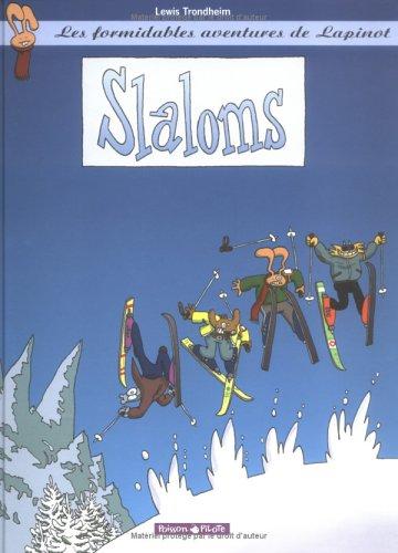 Les formidables aventures de Lapinot. Vol. 0. Slaloms