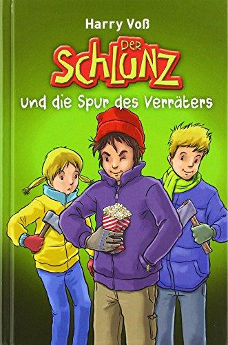 Der Schlunz und die Spur des Verräters: Band 6