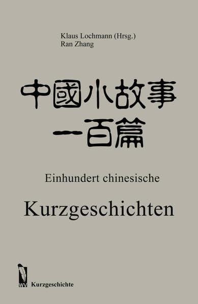 Einhundert chinesische Kurzgeschichten