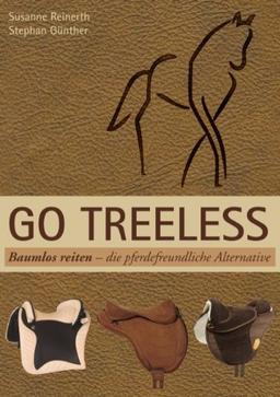 Go Treeless - Baumlos Reiten: Die pferdefreundliche Alternative