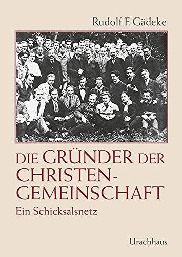 Die Gründer der Christengemeinschaft: Ein Schicksalsnetz