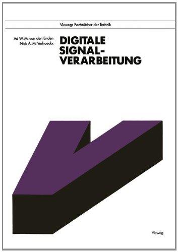 Digitale Signalverarbeitung (Viewegs Fachbücher der Technik)