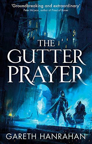 The Gutter Prayer: The Black Iron Legacy, Book One