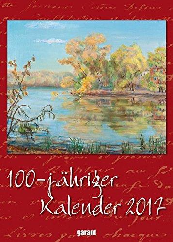 100 Jähriger Kalender 2017: Monatskalender 2017