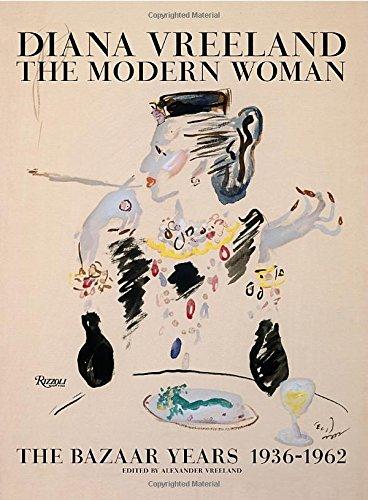 Diana Vreeland: The Modern Woman: The Bazaar Years, 1936-1962