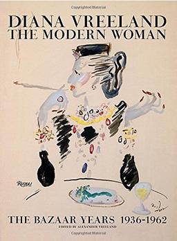 Diana Vreeland: The Modern Woman: The Bazaar Years, 1936-1962