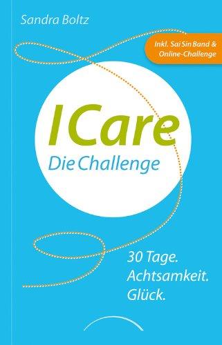 ICare: 30 Tage. Achtsamkeit. Glück