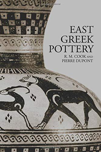 East Greek Pottery (Routledge Readings in Classical Archaeology)