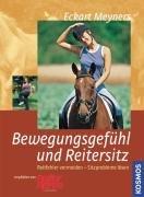 Bewegungsgefühl und Reitersitz: Reitfehler vermeiden - Sitzprobleme lösen