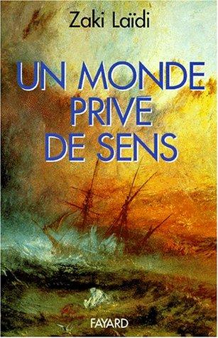 Un Monde privé de sens