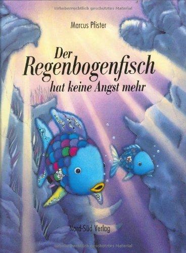 Der Regenbogenfisch hat keine Angst mehr