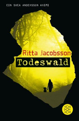 Todeswald: Ein Svea Andersson Krimi