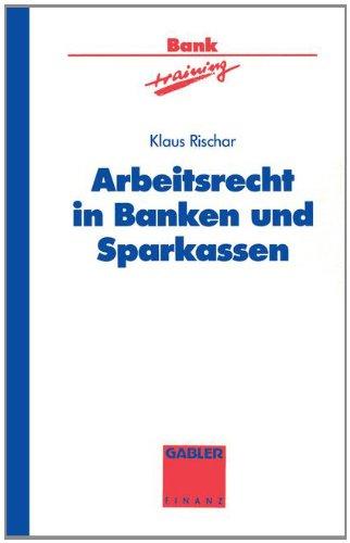 Arbeitsrecht in Banken und Sparkassen (Banktraining)